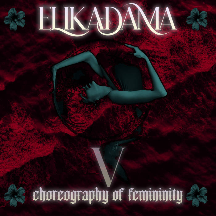 ELIKADAMA - Choreography Of Femininity cover 