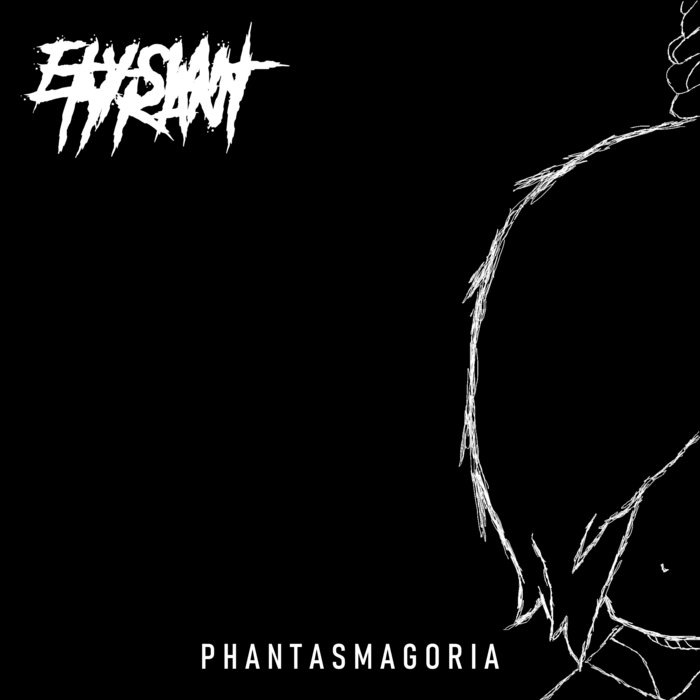 ELYSIAN TYRANT - Phantasmagoria cover 