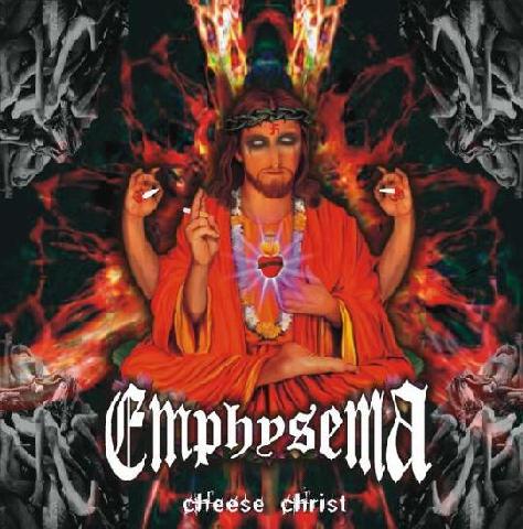 EMPHYSEMA - Cheeses Christ cover 
