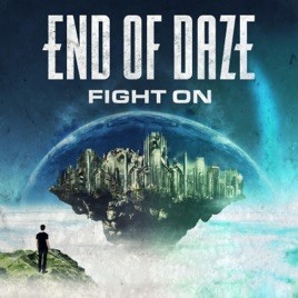 END OF DAZE - Fight On cover 