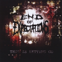 END OF EXPECTATIONS - This Is Letting Go cover 