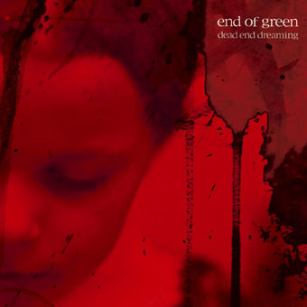 END OF GREEN - Dead End Dreaming cover 
