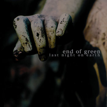 END OF GREEN - Last Night On Earth cover 