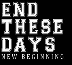 END THESE DAYS - New Beginning cover 