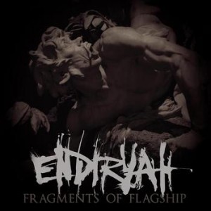 ENDIRYAH - Fragments of Flagship cover 