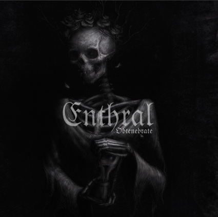 ENTHRAL - Obtenebrate cover 