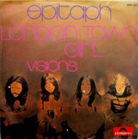 EPITAPH - London Town Girl / Visions cover 