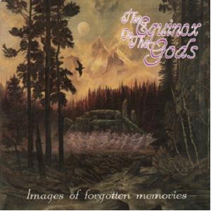 THE EQUINOX OV THE GODS - Images of Forgotten Memories cover 