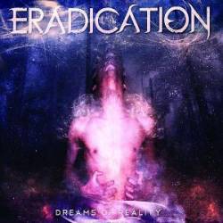 ERADICATION - Dreams of Reality cover 