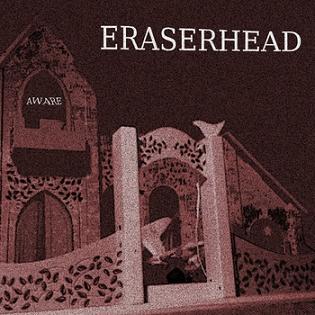 ERASERHEAD - Aware cover 