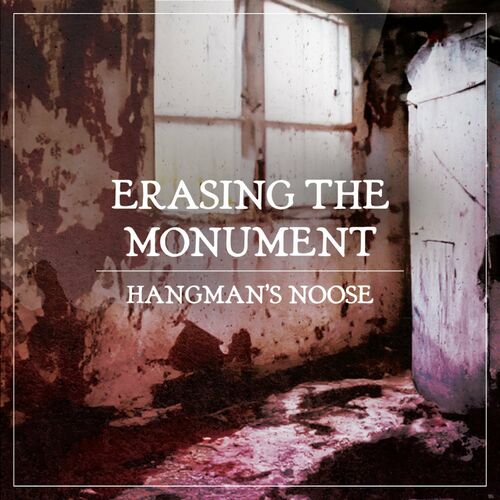 ERASING THE MONUMENT - Hangman's Noose cover 