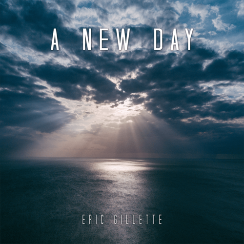 ERIC GILLETTE - A New Day cover 