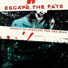 ESCAPE THE FATE - There's No Sympathy for the Dead cover 