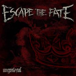 ESCAPE THE FATE - Ungrateful cover 