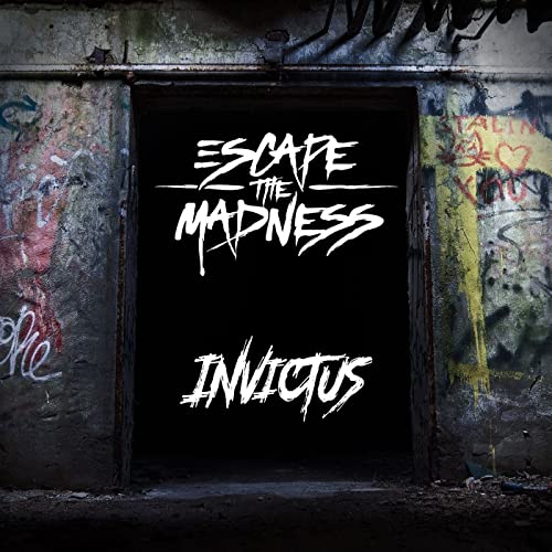 ESCAPE THE MADNESS - Invictus cover 