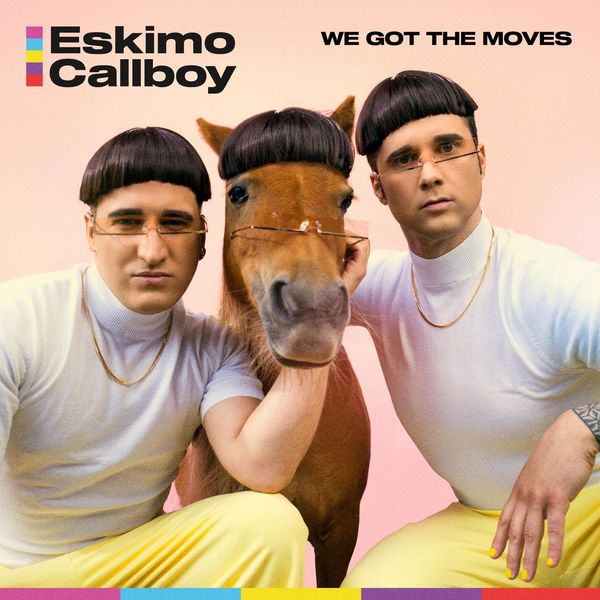 ESKIMO CALLBOY - We Got The Moves cover 