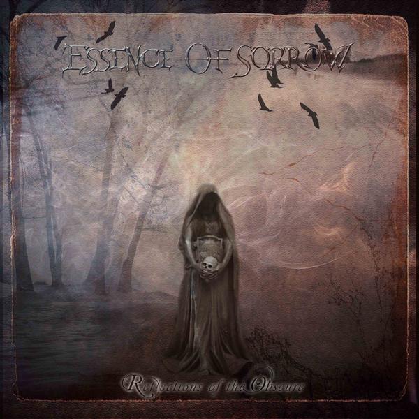 ESSENCE OF SORROW - Reflections of the Obscure cover 