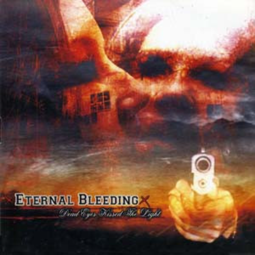 ETERNAL BLEEDING - Dead Eyes Kissed The Light cover 
