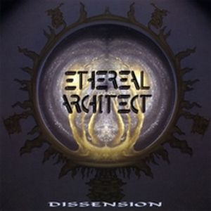 ETHEREAL ARCHITECT - Dissension cover 