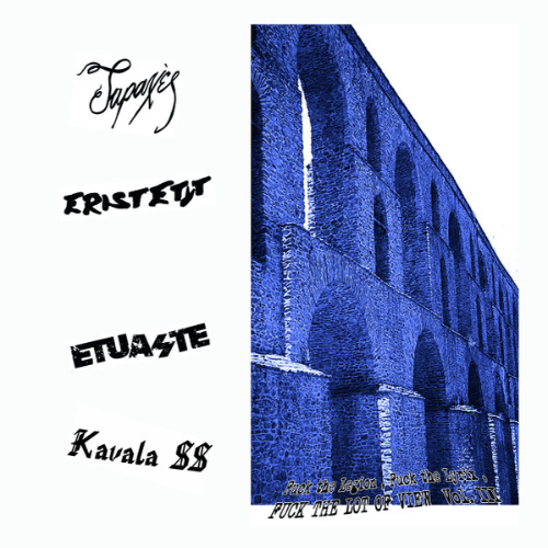 ETUASTE - Fuck The Legion, Fuck The Lyrix, Fuck The Lot Of View Vol.III ‎ cover 