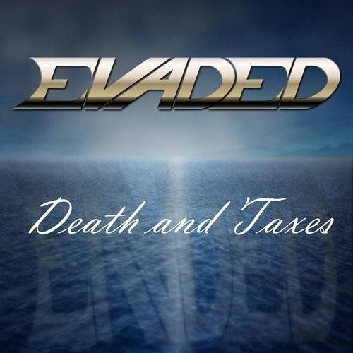 EVADED - Death And Taxes cover 