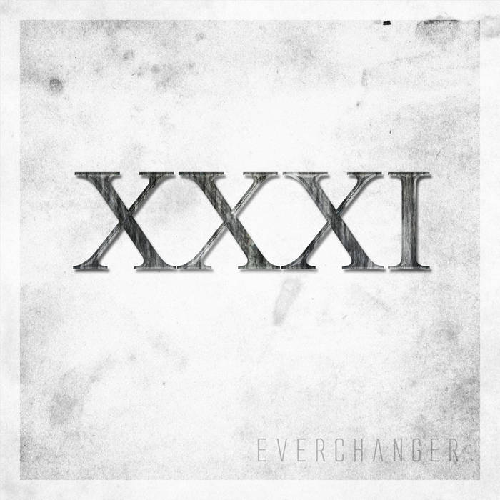 EVERCHANGER - XXXI cover 