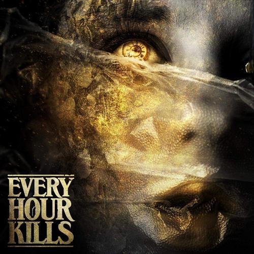 EVERY HOUR KILLS - Every Hour Kills cover 