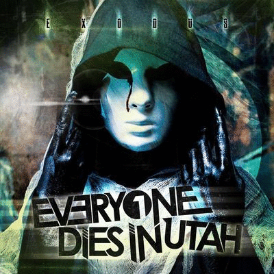 EVERYONE DIES IN UTAH - Exodus cover 