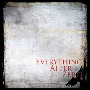 EVERYTHING AFTER ZERO - Everything After Zero cover 