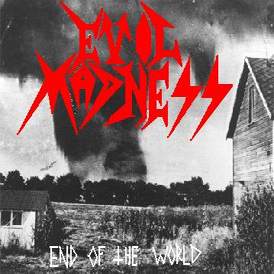 EVIL MADNESS - End of the world cover 