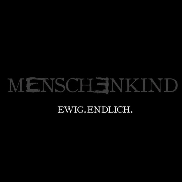 EWIG.ENDLICH. - Menschenkind cover 