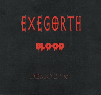EXEGORTH - Blood (Demo 2006) cover 