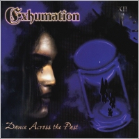 EXHUMATION - Dance Across The Past cover 