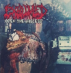 EXHUMED - Open the Abscess cover 