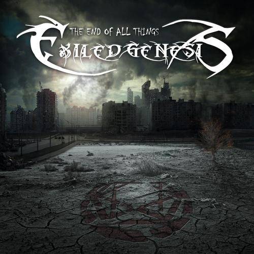 EXILED GENESIS - The End of All Things cover 