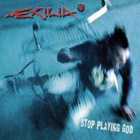 EXILIA - Stop Playing God cover 