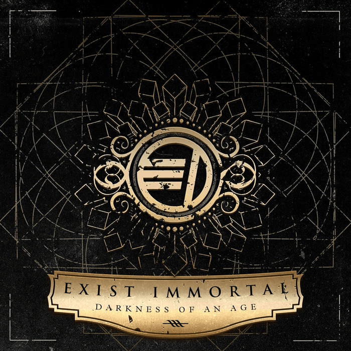 EXIST IMMORTAL - Darkness Of An Age cover 