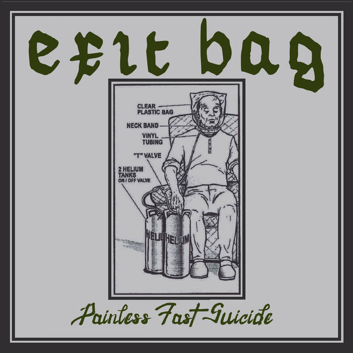 EXIT BAG - Painless Fast Suicide (Spring Demo) cover 