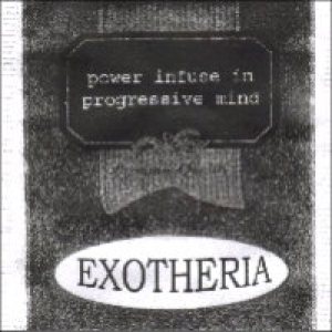 EXOTHERIA - Power Infuse in Progressive Mind cover 