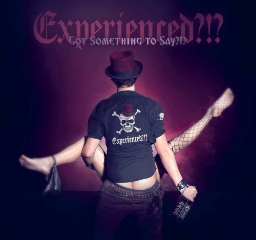 EXPERIENCED?!? - Got Something to Say?!? cover 