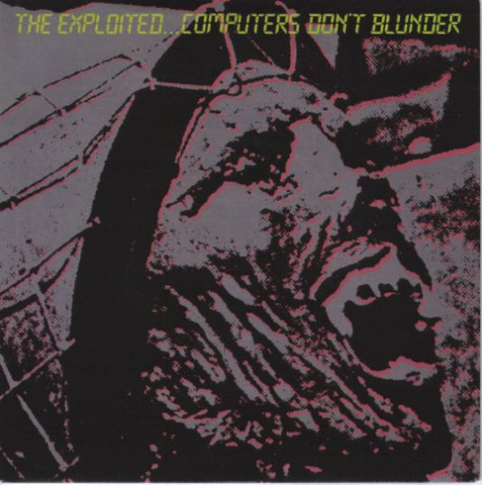 THE EXPLOITED - Computers Don't Blunder cover 