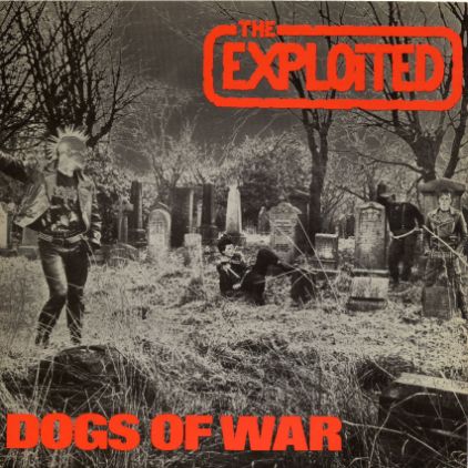 THE EXPLOITED - Dogs Of War cover 