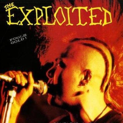 THE EXPLOITED - Fool's Gold! cover 