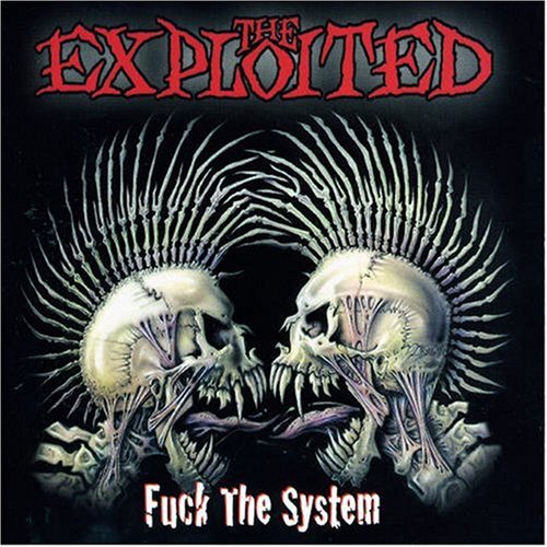 THE EXPLOITED - Fuck The System cover 