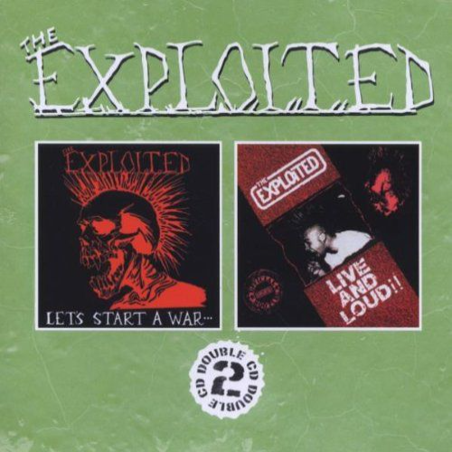 THE EXPLOITED - Let's Start A War / Live And Loud!! cover 