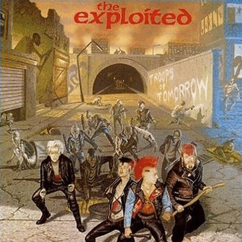 THE EXPLOITED - Troops Of Tomorrow cover 