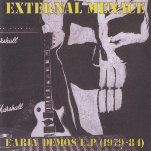 EXTERNAL MENACE - Early Demos E.P (1979-84) cover 