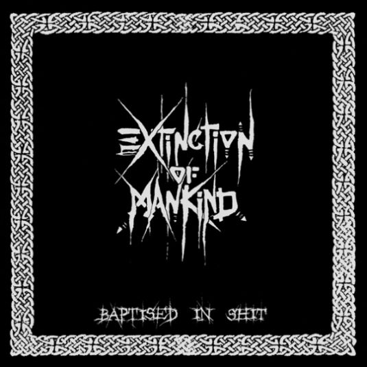EXTINCTION OF MANKIND - Baptised In Shit cover 