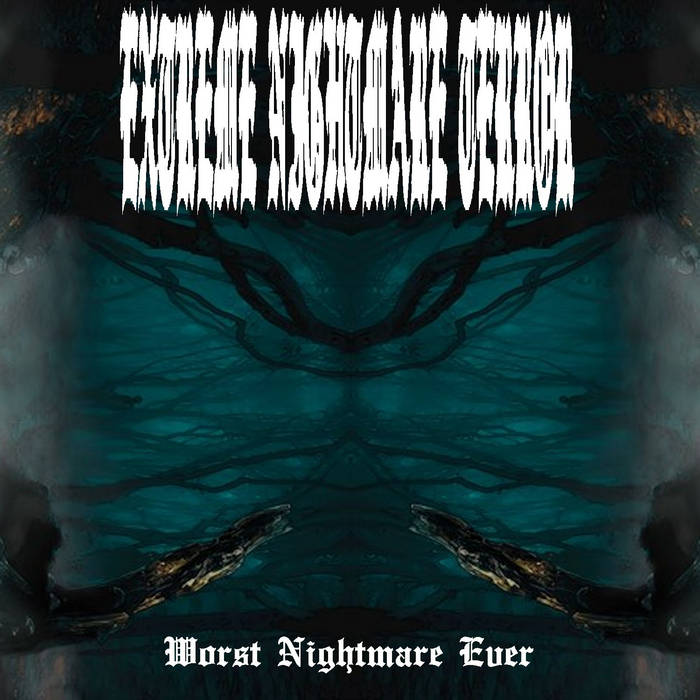 EXTREME NIGHTMARE TERROR - Worst Nightmare Ever cover 