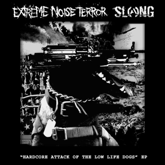 EXTREME NOISE TERROR - Hardcore Attack Of The Low Life Dogs EP cover 